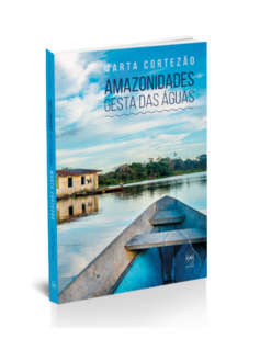 Amazonidades: gesta das águas
