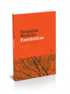 Singulas Brasilis Fantásticas - Volume I